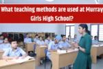 Murray School Teaching Method