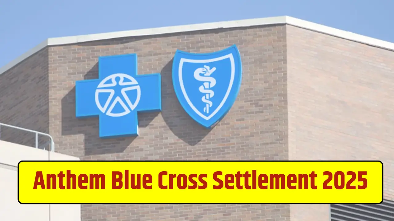 Anthem Blue Cross Settlement 2025